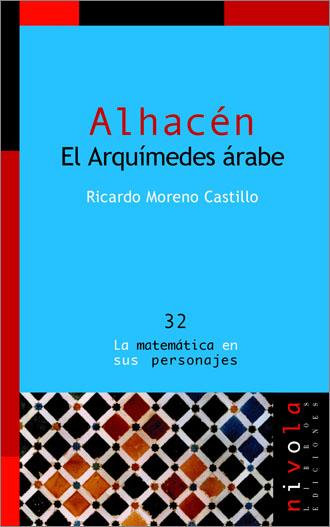 ALHACEN : EL ARQUIMEDES ARABE | 9788496566415 | MORENO CASTILLO, RICARDO | Galatea Llibres | Llibreria online de Reus, Tarragona | Comprar llibres en català i castellà online