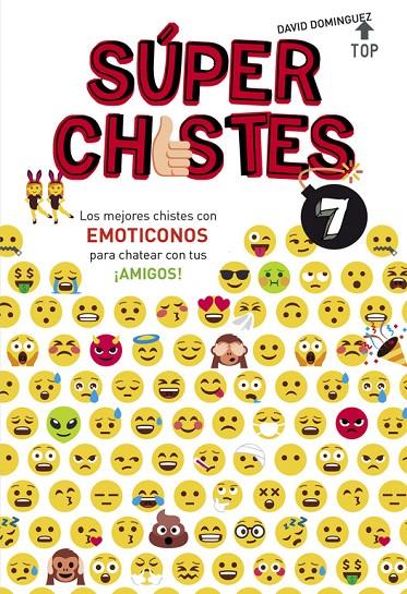 SUPERCHISTES 7. EMOTICONOS | 9788490438626 | DOMÍNGUEZ, DAVID | Galatea Llibres | Llibreria online de Reus, Tarragona | Comprar llibres en català i castellà online