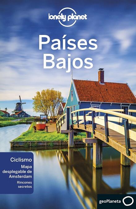 PAÍSES BAJOS LONELY PLANET 2019 | 9788408207863 | WILLIAMS, NICOLA/BLASI, ABIGAIL/ELLIOTT, MARK/LE NEVEZ, CATHERINE/MAXWELL, VIRGINIA | Galatea Llibres | Llibreria online de Reus, Tarragona | Comprar llibres en català i castellà online