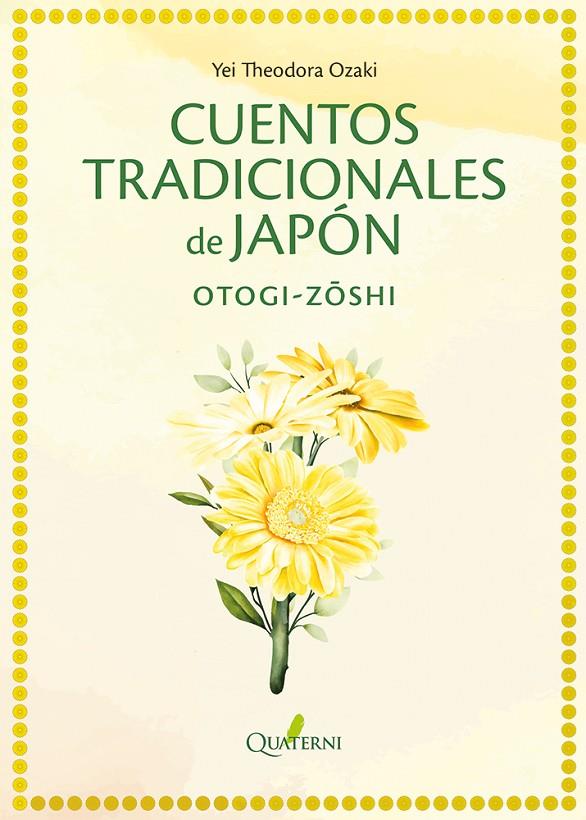 CUENTOS TRADICIONALES DE JAPÓN | 9788412586312 | OZAKI, YEI THEODORA | Galatea Llibres | Llibreria online de Reus, Tarragona | Comprar llibres en català i castellà online
