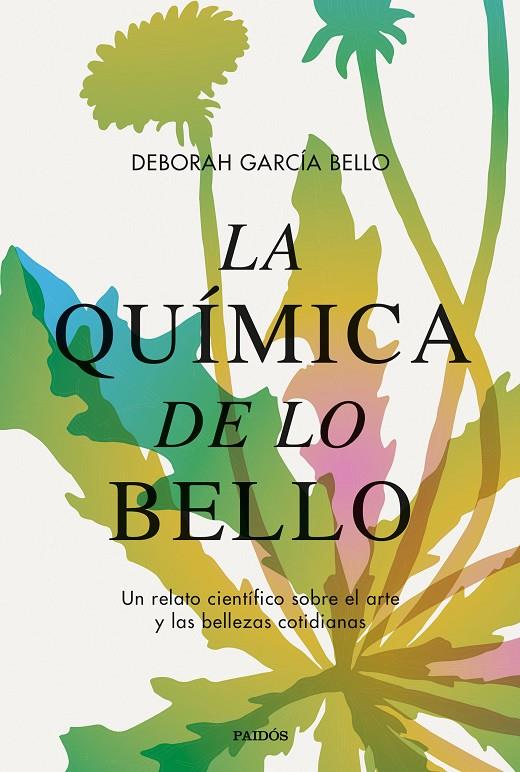 LA QUÍMICA DE LO BELLO | 9788449340598 | GARCÍA BELLO, DEBORAH | Galatea Llibres | Llibreria online de Reus, Tarragona | Comprar llibres en català i castellà online