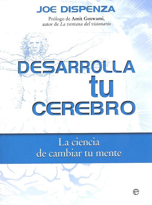 DESARROLLA TU CEREBRO | 9788490606728 | DISPENZA, JOE | Galatea Llibres | Llibreria online de Reus, Tarragona | Comprar llibres en català i castellà online