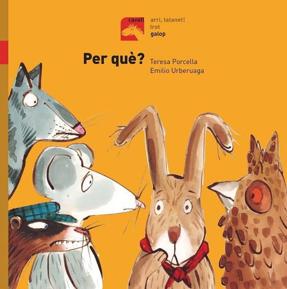 PER QUÈ?  | 9788491012337 | PORCELLA, TERESA | Galatea Llibres | Llibreria online de Reus, Tarragona | Comprar llibres en català i castellà online