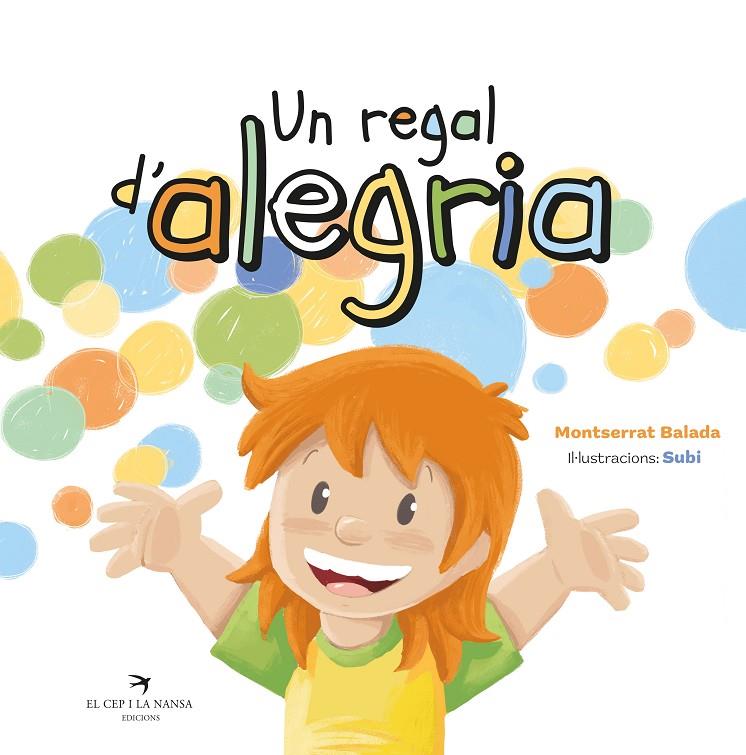 UN REGAL D’ALEGRIA | 9788419747365 | BALADA, MONTSERRAT | Galatea Llibres | Llibreria online de Reus, Tarragona | Comprar llibres en català i castellà online