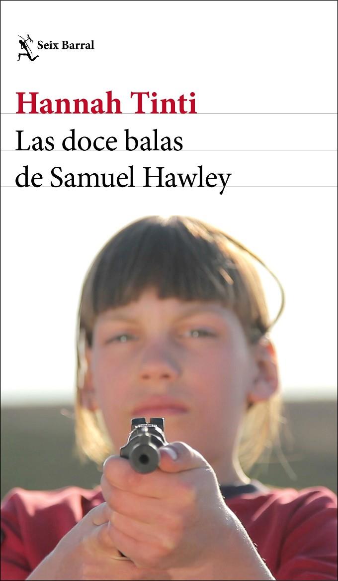 LAS DOCE BALAS DE SAMUEL HAWLEY | 9788432233746 | TINTI, HANNAH | Galatea Llibres | Llibreria online de Reus, Tarragona | Comprar llibres en català i castellà online
