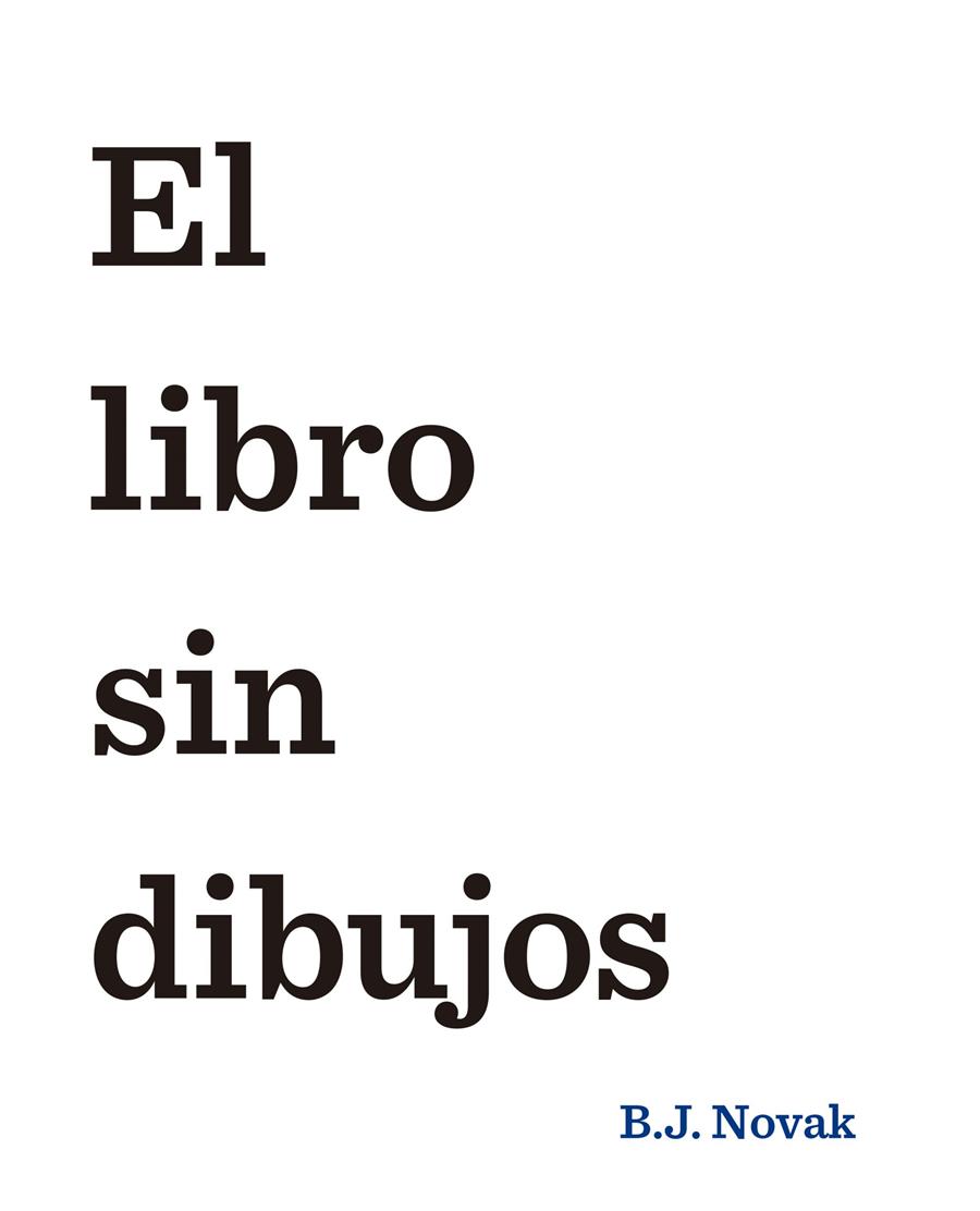 EL LIBRO SIN DIBUJOS | 9788408145462 | NOVAK, B.J. | Galatea Llibres | Llibreria online de Reus, Tarragona | Comprar llibres en català i castellà online