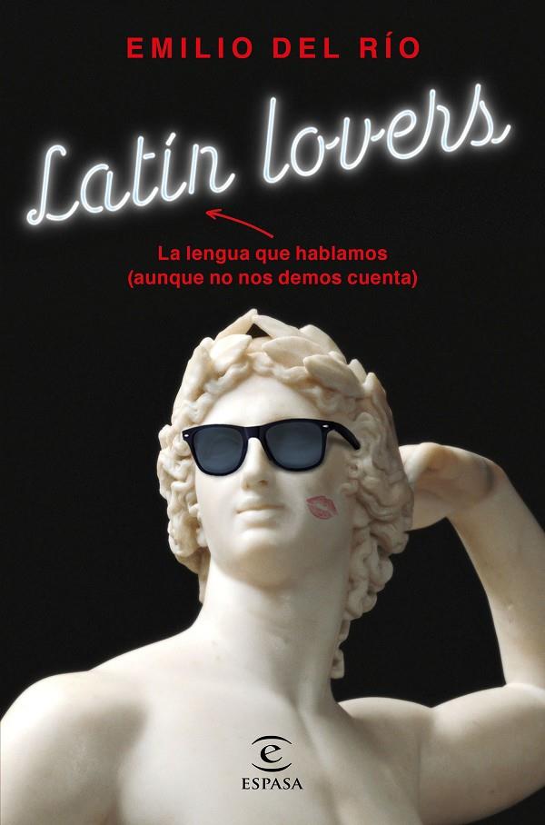 LATÍN LOVERS | 9788467054798 | DEL RIO, EMILIO | Galatea Llibres | Llibreria online de Reus, Tarragona | Comprar llibres en català i castellà online