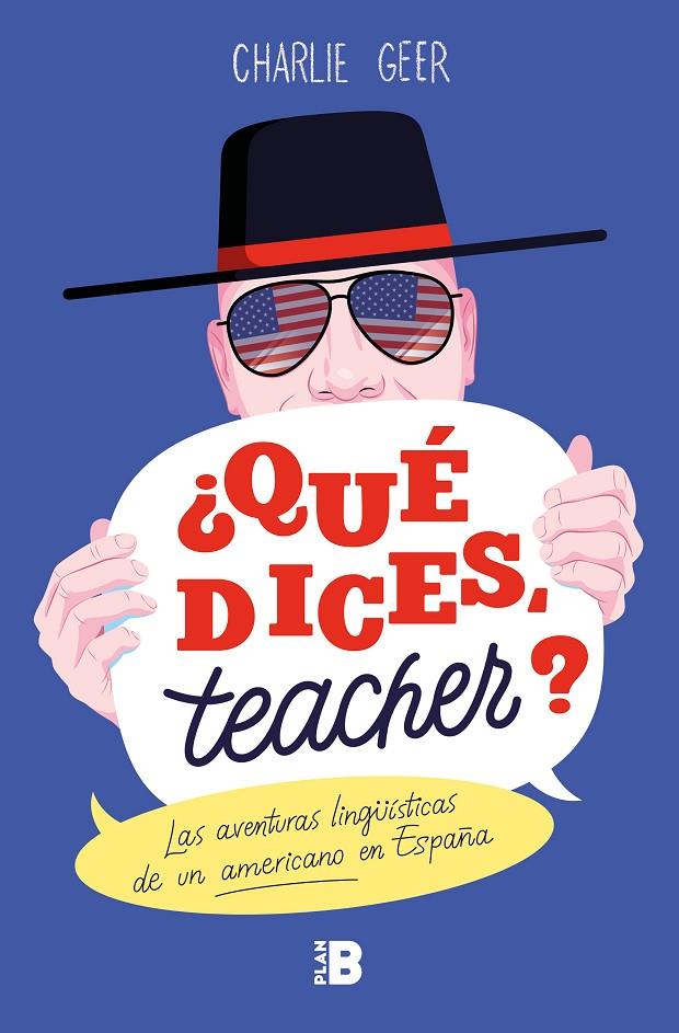 QUÉ DICES, TEACHER? | 9788417809188 | GEER, CHARLIE | Galatea Llibres | Llibreria online de Reus, Tarragona | Comprar llibres en català i castellà online