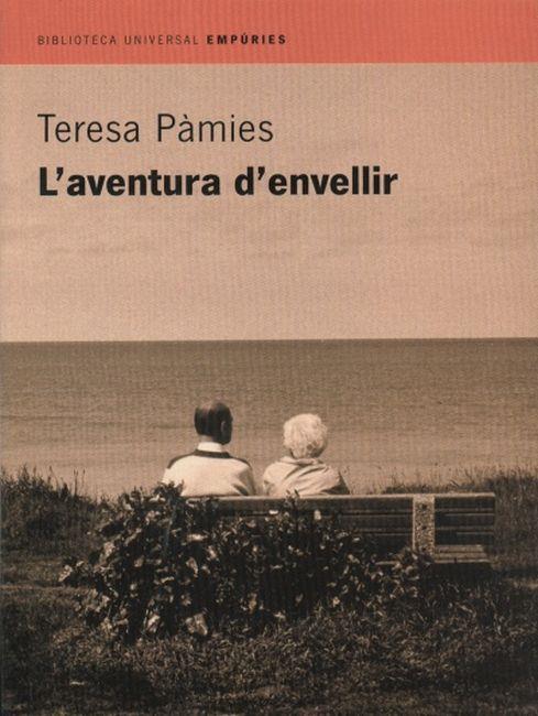 AVENTURA D'ENVELLIR, L' | 9788475968629 | PAMIES, TERESA | Galatea Llibres | Llibreria online de Reus, Tarragona | Comprar llibres en català i castellà online