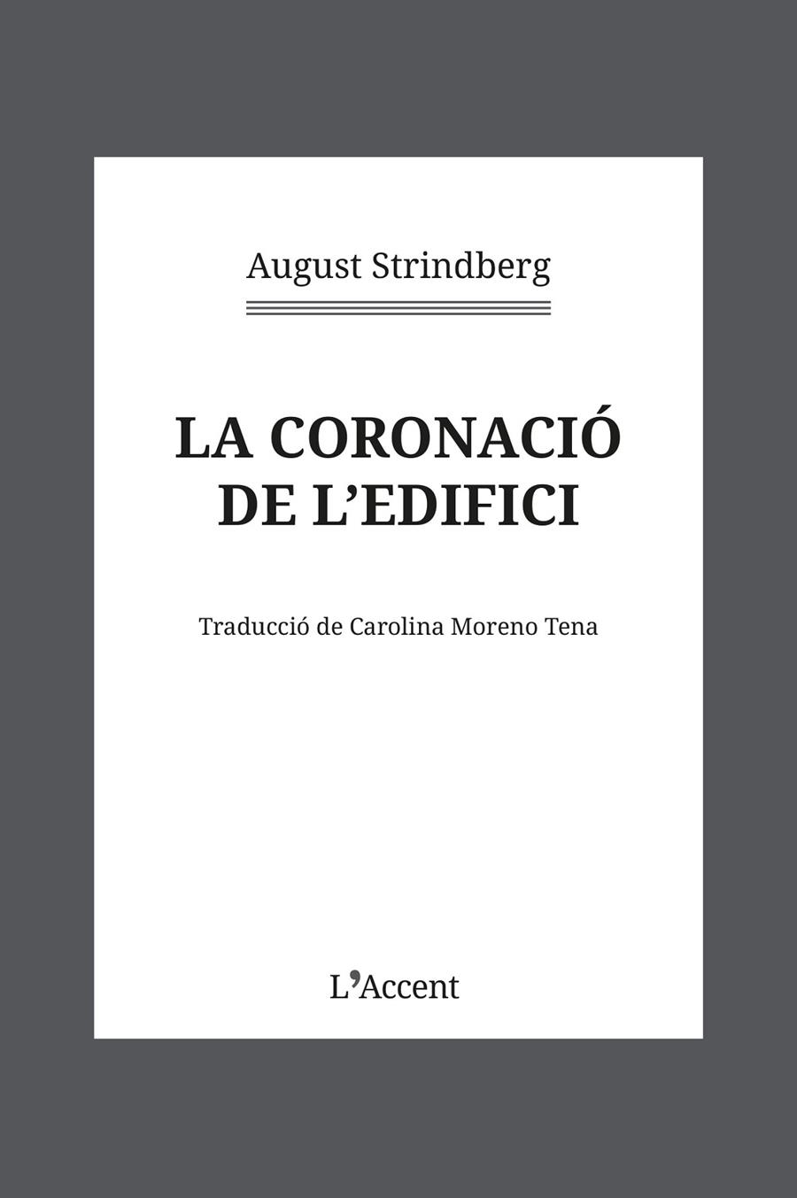 LA CORONACIÓ DE L'EDIFICI | 9788418680403 | STRINDBERG, AUGUST | Galatea Llibres | Llibreria online de Reus, Tarragona | Comprar llibres en català i castellà online