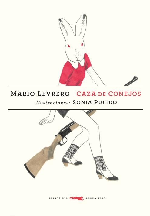 CAZA DE CONEJOS | 9788494494208 | LEVRERO, MARIO | Galatea Llibres | Llibreria online de Reus, Tarragona | Comprar llibres en català i castellà online