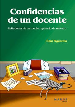 CONFIDENCIAS DE UN DOCENTE | 9788492442515 | FIGUEROLA, DANI | Galatea Llibres | Llibreria online de Reus, Tarragona | Comprar llibres en català i castellà online