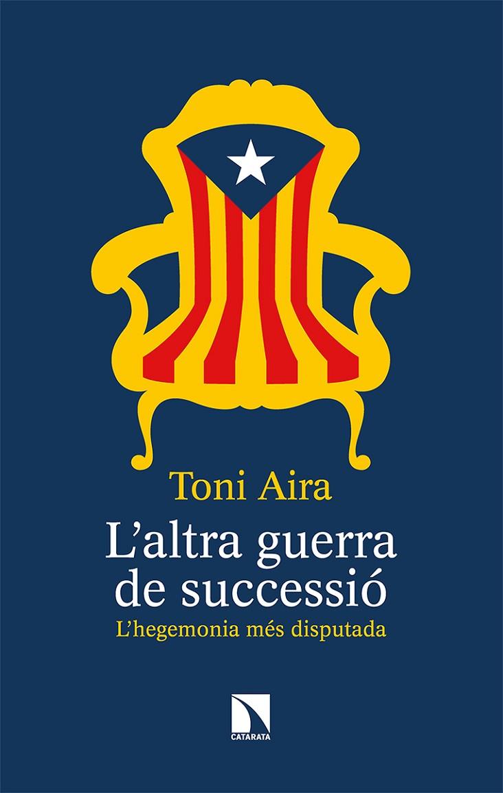 L’ALTRA GUERRA DE SUCCESSIÓ | 9788490979587 | AIRA, TONI | Galatea Llibres | Llibreria online de Reus, Tarragona | Comprar llibres en català i castellà online