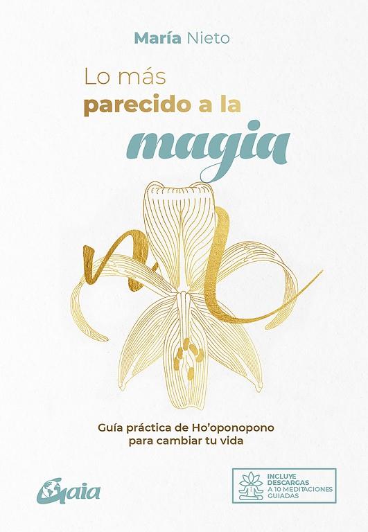 LO MÁS PARECIDO A LA MAGIA | 9788484458807 | NIETO BARONA, MARÍA | Galatea Llibres | Llibreria online de Reus, Tarragona | Comprar llibres en català i castellà online