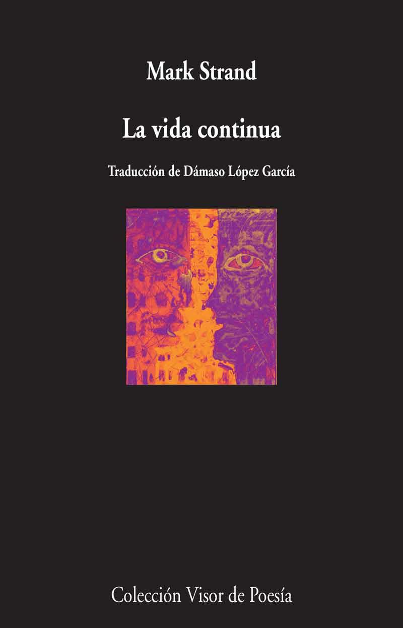 LA VIDA CONTINUA | 9788498959598 | STRAND, MARK | Galatea Llibres | Llibreria online de Reus, Tarragona | Comprar llibres en català i castellà online