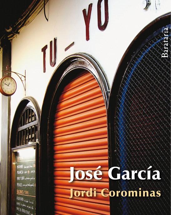 JOSÉ GARCÍA | 9788492979301 | COROMINAS, JORDI | Galatea Llibres | Llibreria online de Reus, Tarragona | Comprar llibres en català i castellà online