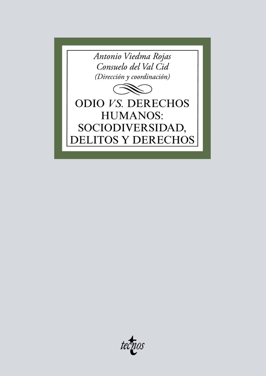 ODIO VS DERECHOS HUMANOS: SOCIODIVERSIDAD, DELITOS Y DERECHOS | 9788430977048 | VIEDMA ROJAS, ANTONIO/DEL VAL CID, CONSUELO/MÉNDEZ LORENZO, RAQUEL C./SUÁREZ MARTÍNEZ, ANA/GÓMEZ ESC | Galatea Llibres | Llibreria online de Reus, Tarragona | Comprar llibres en català i castellà online