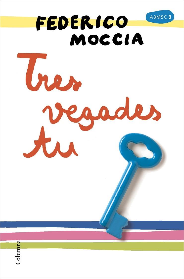 TRES VEGADES TU | 9788466422055 | MOCCIA, FEDERICO | Galatea Llibres | Llibreria online de Reus, Tarragona | Comprar llibres en català i castellà online
