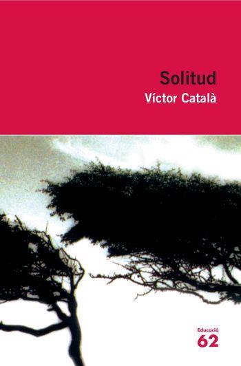 SOLITUD | 9788492672387 | CATALÀ, VÍCTOR | Galatea Llibres | Llibreria online de Reus, Tarragona | Comprar llibres en català i castellà online