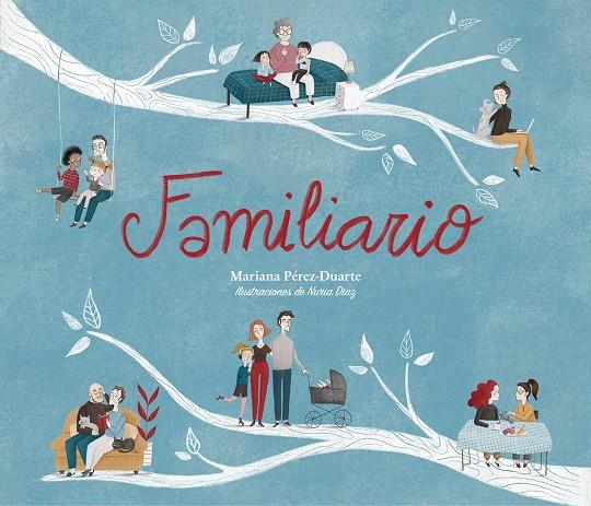 FAMILIARIO | 9788417424947 | PÉREZ-DUARTE, MARIANA | Galatea Llibres | Llibreria online de Reus, Tarragona | Comprar llibres en català i castellà online