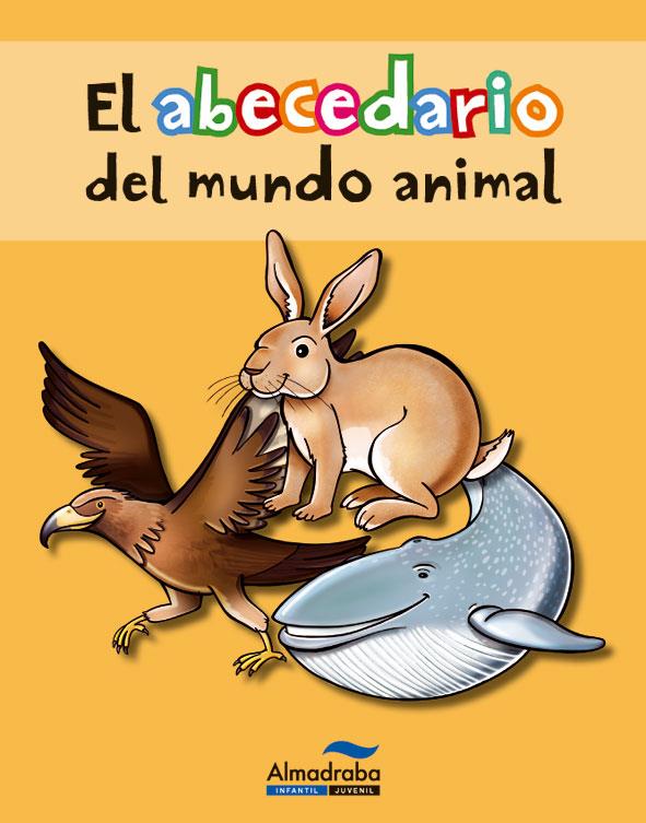 EL ABECEDARIO DEL MUNDO ANIMAL | 9788415207382 | BIEL, MARTA | Galatea Llibres | Llibreria online de Reus, Tarragona | Comprar llibres en català i castellà online