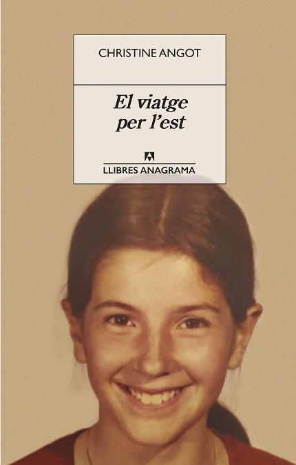EL VIATGE PER L'EST | 9788433918116 | ANGOT, CHRISTINE | Galatea Llibres | Llibreria online de Reus, Tarragona | Comprar llibres en català i castellà online