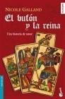 BUFÓN Y LA REINA, EL | 9788408081784 | GALLAND, NICOLE | Galatea Llibres | Llibreria online de Reus, Tarragona | Comprar llibres en català i castellà online