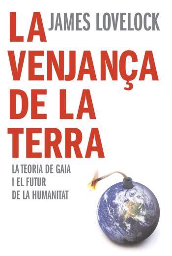 VENJANÇA DE LA TERRA, LA | 9788466407922 | LOVELOCK, JAMES | Galatea Llibres | Llibreria online de Reus, Tarragona | Comprar llibres en català i castellà online