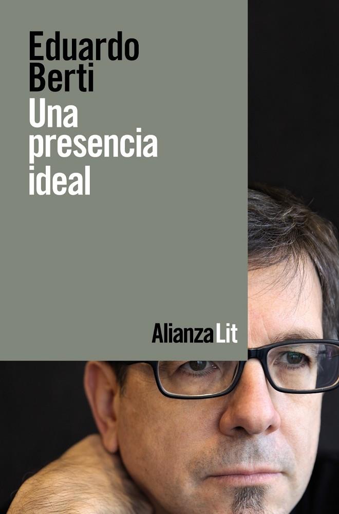 UNA PRESENCIA IDEAL | 9788413620848 | BERTI, EDUARDO | Galatea Llibres | Llibreria online de Reus, Tarragona | Comprar llibres en català i castellà online