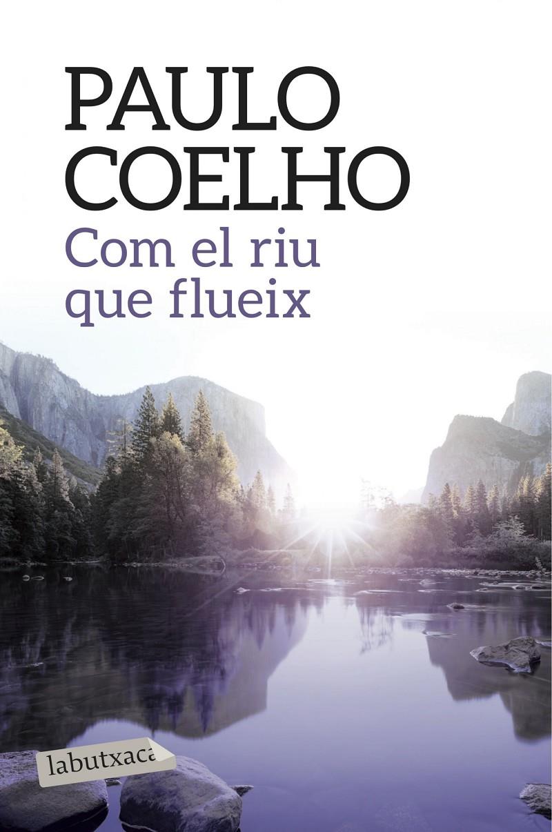 COM EL RIU QUE FLUEIX | 9788416334568 | COELHO, PAULO | Galatea Llibres | Llibreria online de Reus, Tarragona | Comprar llibres en català i castellà online