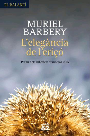 ELEGANCIA DE L'ERIÇO, L' | 9788429760453 | BARBERY, MURIEL | Galatea Llibres | Llibreria online de Reus, Tarragona | Comprar llibres en català i castellà online