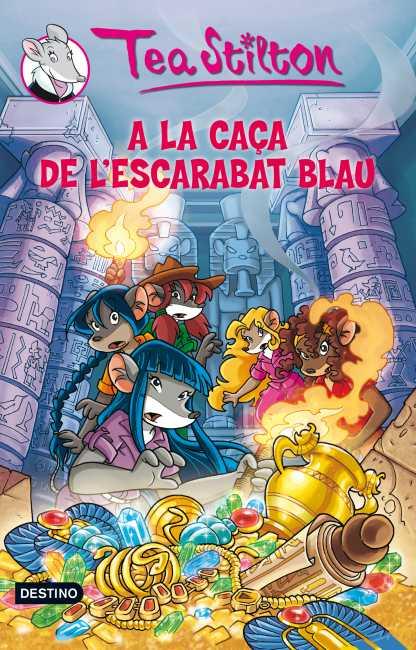 LA CAÇA DE L'ESCARABAT BLAU (TEA STILTON, 11) | 9788499328195 | STILTON, TEA | Galatea Llibres | Llibreria online de Reus, Tarragona | Comprar llibres en català i castellà online