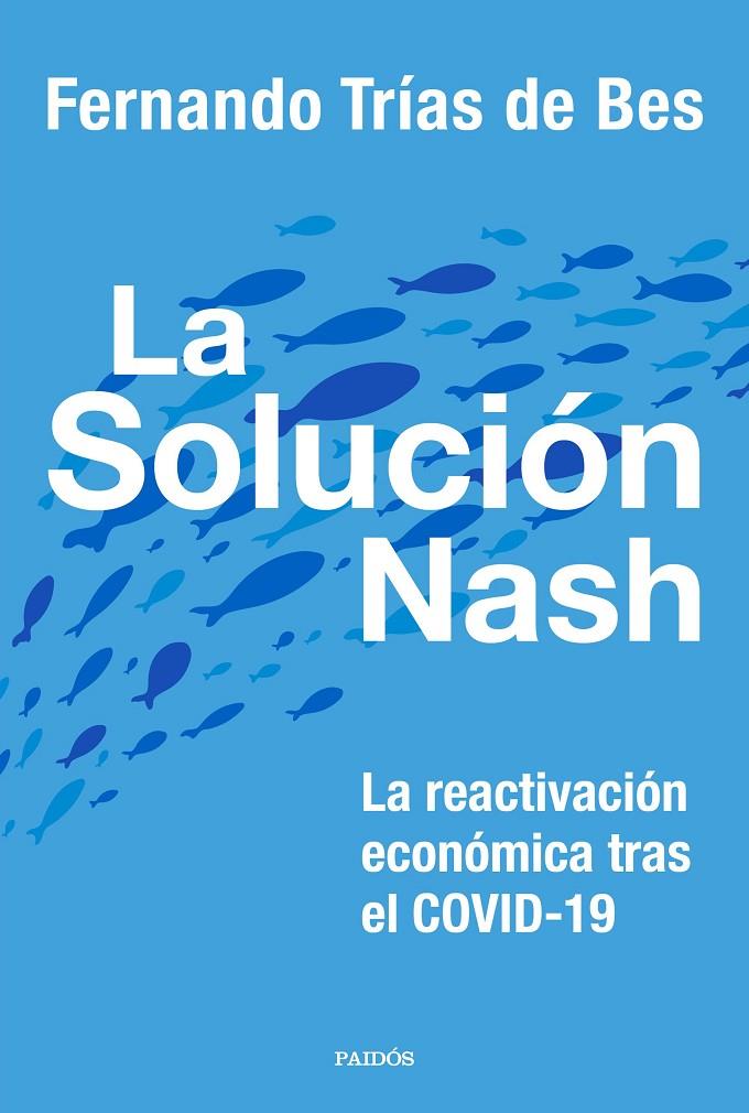 LA SOLUCIÓN NASH | 9788449337413 | TRÍAS DE BES, FERNANDO | Galatea Llibres | Llibreria online de Reus, Tarragona | Comprar llibres en català i castellà online