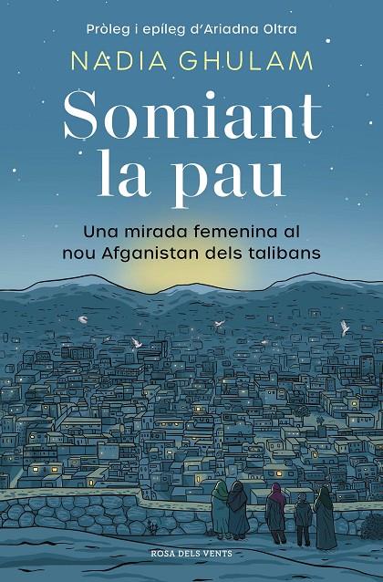 SOMIANT LA PAU | 9788418062650 | GHULAM, NADIA | Galatea Llibres | Llibreria online de Reus, Tarragona | Comprar llibres en català i castellà online