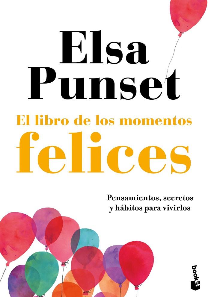 EL LIBRO DE LOS MOMENTOS FELICES | 9788423356102 | PUNSET, ELSA | Galatea Llibres | Llibreria online de Reus, Tarragona | Comprar llibres en català i castellà online