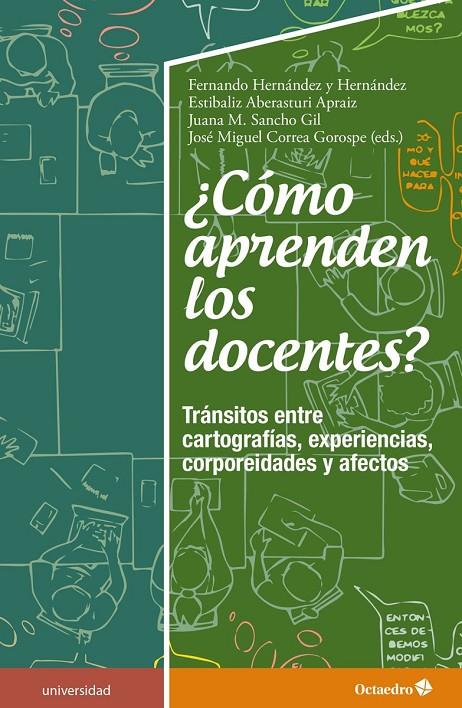 CÓMO APRENDEN LOS DOCENTES? | 9788417667917 | HERNÁNDEZ HERNÁNDEZ, FERNANDO/ABERASTURI APRAIZ, ESTÍBALIZ/SANCHO GIL, JUANA MARÍA/CORREA GOROSPE, J | Galatea Llibres | Llibreria online de Reus, Tarragona | Comprar llibres en català i castellà online