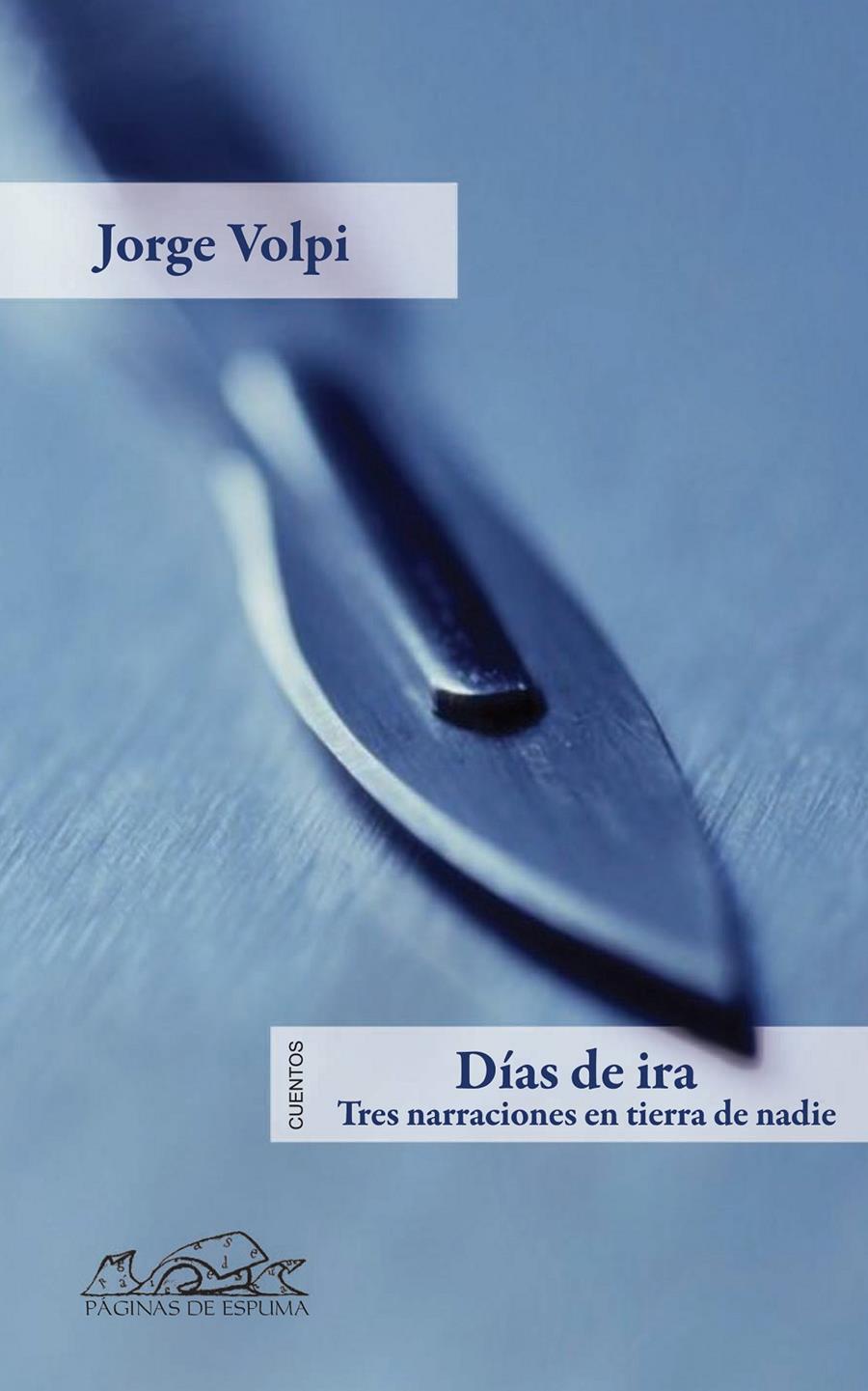 DÍAS DE IRA | 9788483930595 | VOLPI, JORGE | Galatea Llibres | Llibreria online de Reus, Tarragona | Comprar llibres en català i castellà online