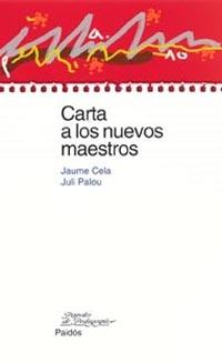 CARTA A LOS NUEVOS MAESTROS | 9788449316869 | CELA, JAUME | Galatea Llibres | Llibreria online de Reus, Tarragona | Comprar llibres en català i castellà online