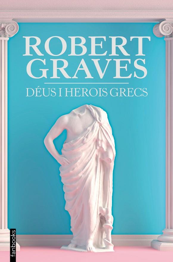 DÉUS I HEROIS GRECS | 9788418327773 | GRAVES, ROBERT | Galatea Llibres | Llibreria online de Reus, Tarragona | Comprar llibres en català i castellà online