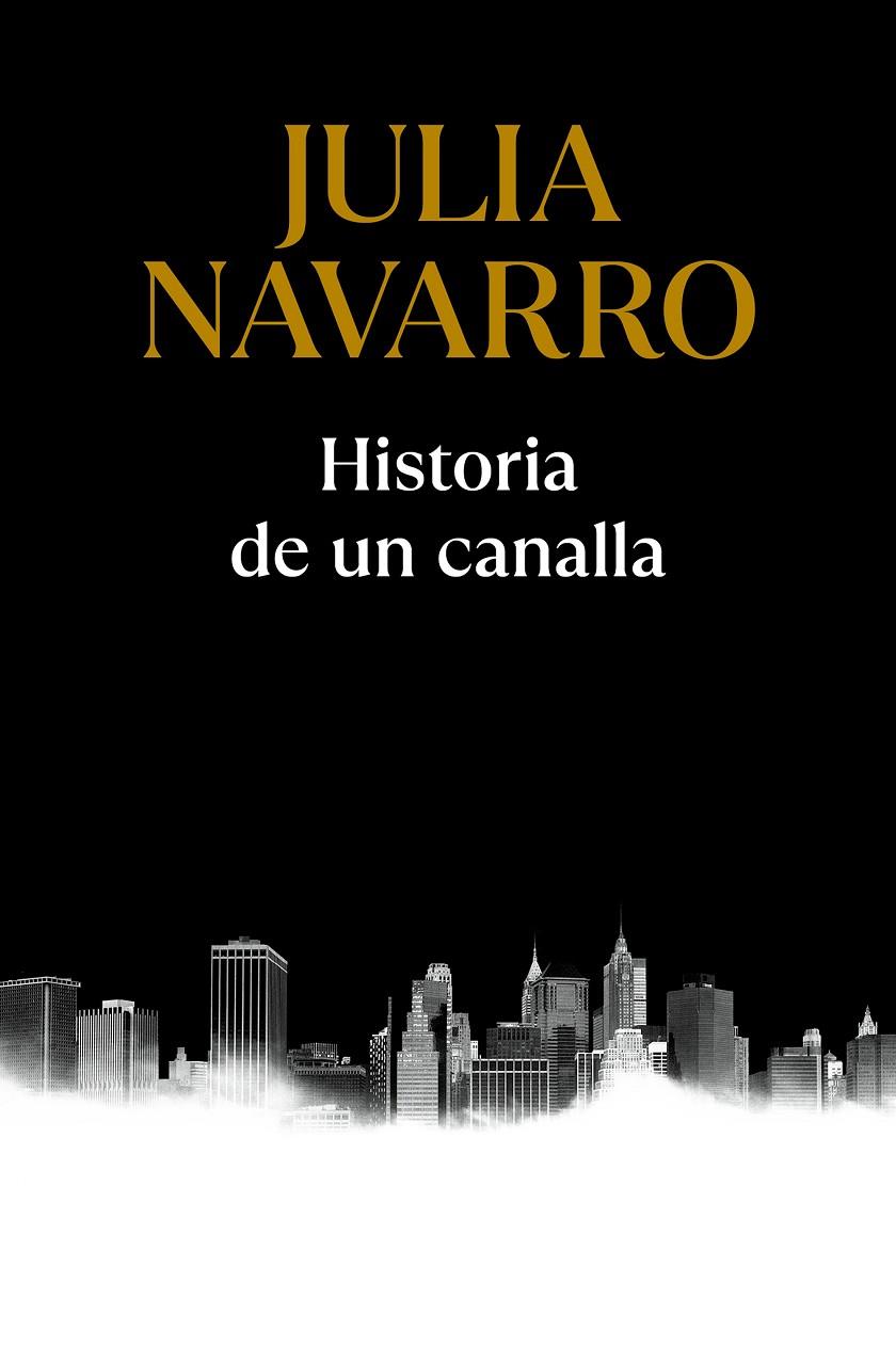 HISTORIA DE UN CANALLA | 9788466357500 | NAVARRO, JULIA | Galatea Llibres | Llibreria online de Reus, Tarragona | Comprar llibres en català i castellà online
