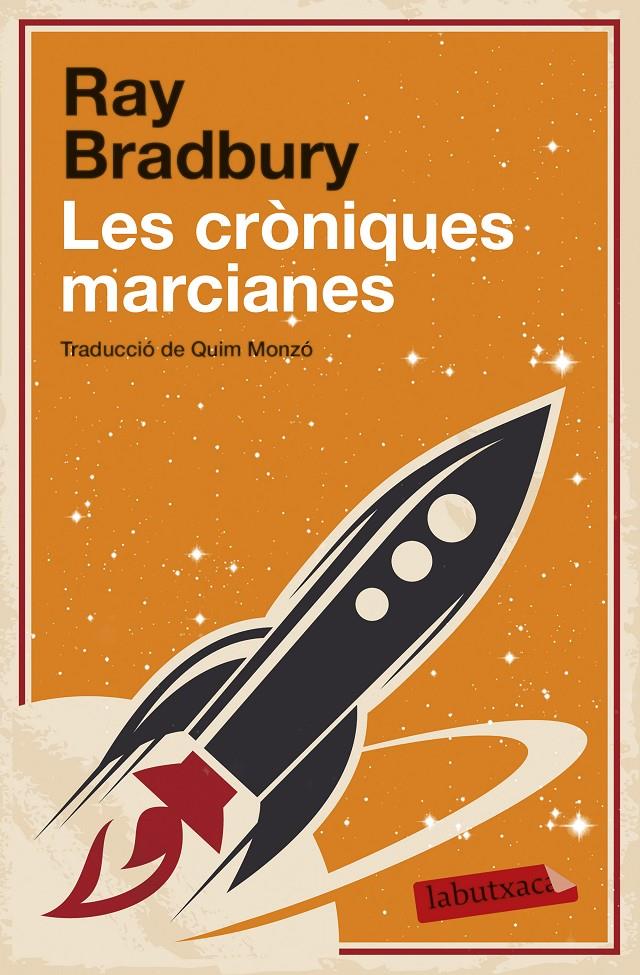 LES CRÒNIQUES MARCIANES | 9788499308746 | BRADBURY, RAY | Galatea Llibres | Llibreria online de Reus, Tarragona | Comprar llibres en català i castellà online