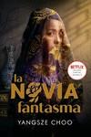 LA NOVIA FANTASMA | 9788418002700 | CHOO, YANGSZE | Galatea Llibres | Llibreria online de Reus, Tarragona | Comprar llibres en català i castellà online