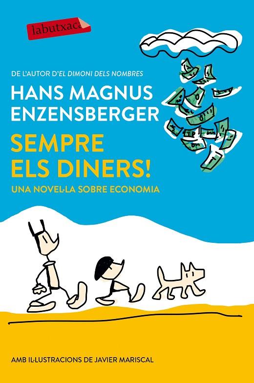 SEMPRE ELS DINERS! | 9788417031008 | MAGNUS ENZENSBERGER, HANS | Galatea Llibres | Llibreria online de Reus, Tarragona | Comprar llibres en català i castellà online