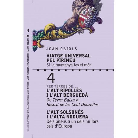 VIATGE UNIVERSAL PEL PIRINEU 4: L'ALT RIPOLLES I L'ALT BERGUEDA | 9788494755064 | OBIOLS, JOAN | Galatea Llibres | Llibreria online de Reus, Tarragona | Comprar llibres en català i castellà online