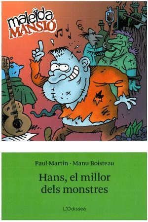 HANS, EL MILLOR DELS MONSTRES | 9788492671120 | MARTIN, PAUL | Galatea Llibres | Llibreria online de Reus, Tarragona | Comprar llibres en català i castellà online