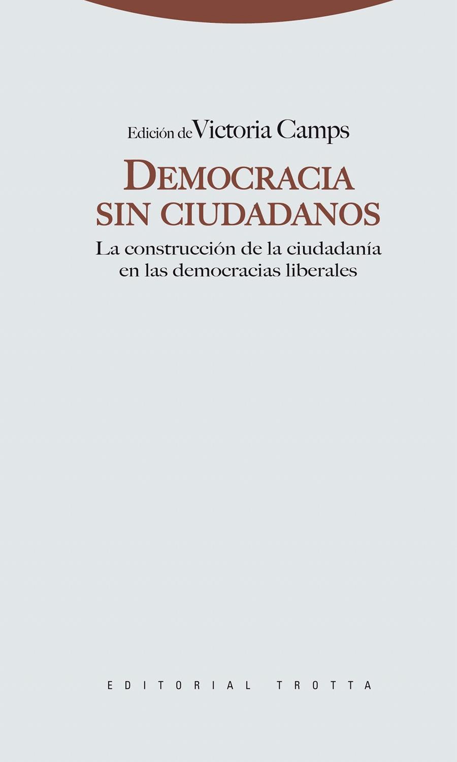 DEMOCRACIA SIN CIUDADANOS | 9788498791648 | CAMPS, VICTORIA | Galatea Llibres | Llibreria online de Reus, Tarragona | Comprar llibres en català i castellà online