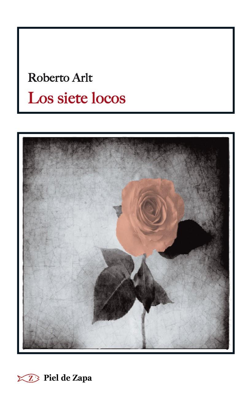 LOS SIETE LOCOS | 9788415216605 | ARLT, ROBERTO | Galatea Llibres | Llibreria online de Reus, Tarragona | Comprar llibres en català i castellà online