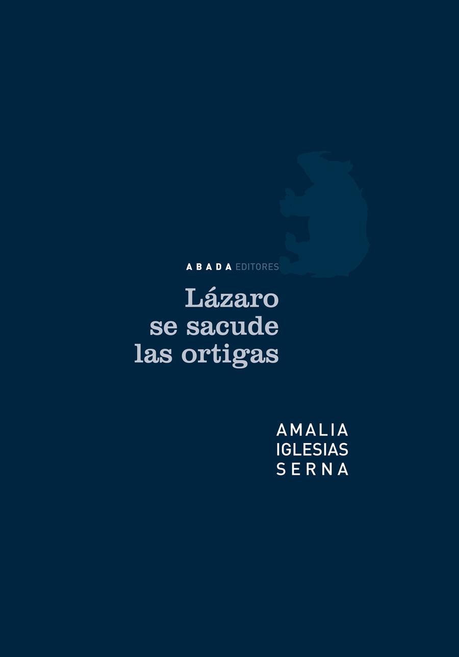 LAZARO SE SACUDA LAS ORTIGAS | 9788496258624 | IGLESIAS SERNA, AMALIA (1962- ) | Galatea Llibres | Llibreria online de Reus, Tarragona | Comprar llibres en català i castellà online
