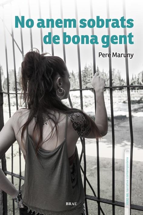 NO ANEM SOBRATS DE BONA GENT | 9788415885511 | MARUNY, PERE | Galatea Llibres | Llibreria online de Reus, Tarragona | Comprar llibres en català i castellà online