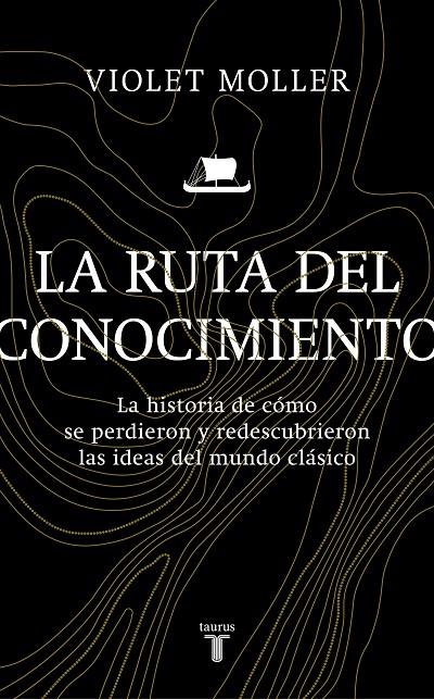 LA RUTA DEL CONOCIMIENTO | 9788430622818 | MOLLER, VIOLET | Galatea Llibres | Llibreria online de Reus, Tarragona | Comprar llibres en català i castellà online